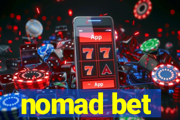 nomad bet
